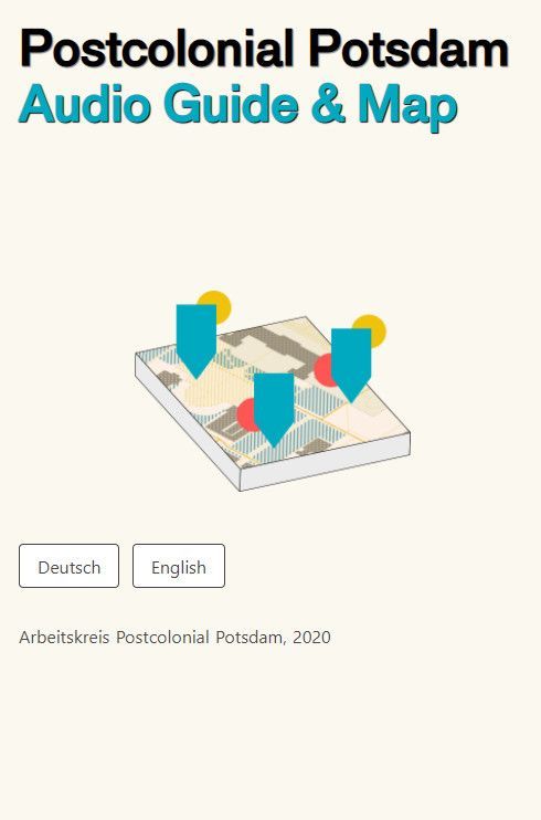 Startseite der Website Postcolonial Potsdam Audio Guide and Map, Smartphone-Version